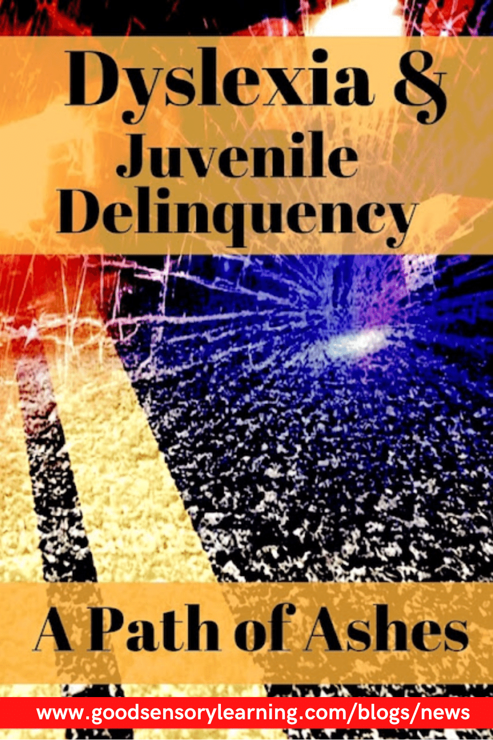 Illustration titled “Dyslexia & Juvenile Delinquency: A Path of Ashes,” using abstract, dark imagery to represent the connection between learning disabilities, risk factors, and challenging life pathways.