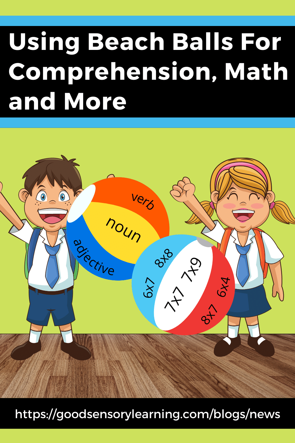 Cartoon students using labeled beach balls for comprehension, grammar, and math practice, showing a playful multisensory learning strategy.