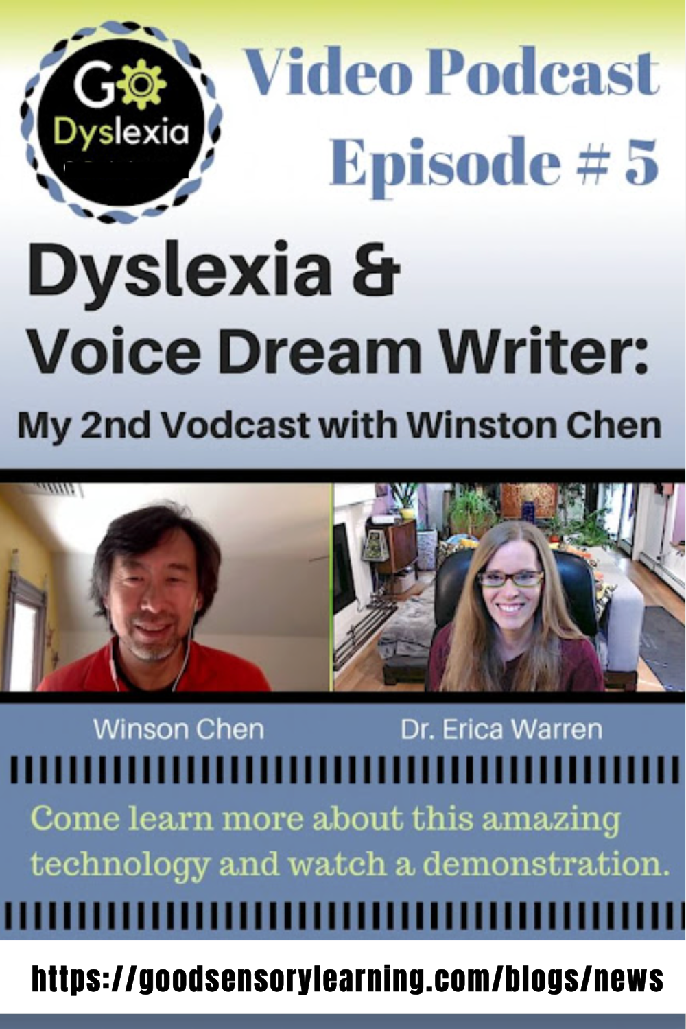 Video podcast episode on dyslexia and Voice Dream Writer featuring Winston Chen and Dr. Erica Warren, demonstrating assistive writing technology for dyslexic learners.