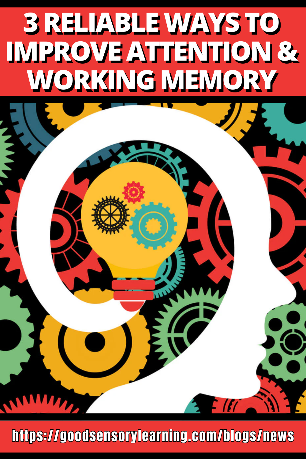 Graphic showing a brain made of gears inside a head, illustrating strategies to improve attention and working memory.