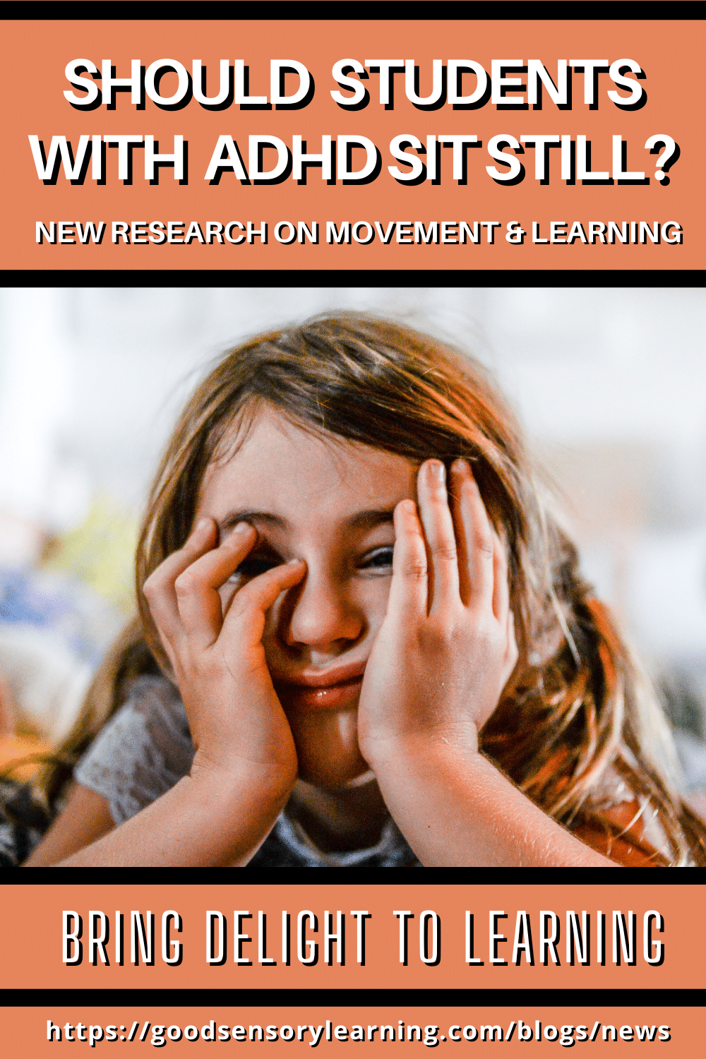 Child resting face in hands illustrating ADHD and the impact of movement on attention and learning, featured in an educational blog on ADHD and classroom strategies.