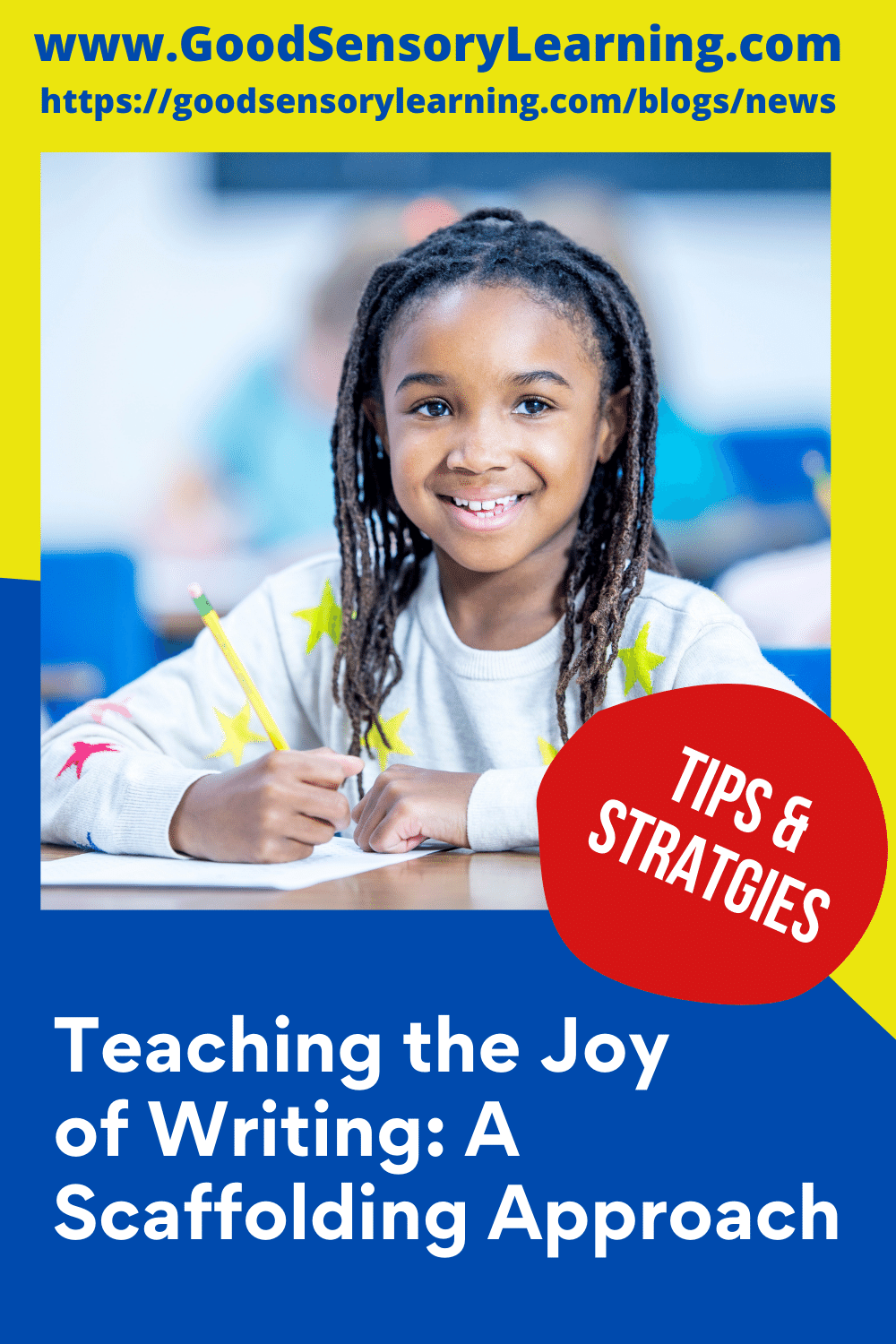 Smiling elementary student writing at a desk, representing joyful writing instruction and a scaffolded approach with tips and strategies to build confidence and skills.