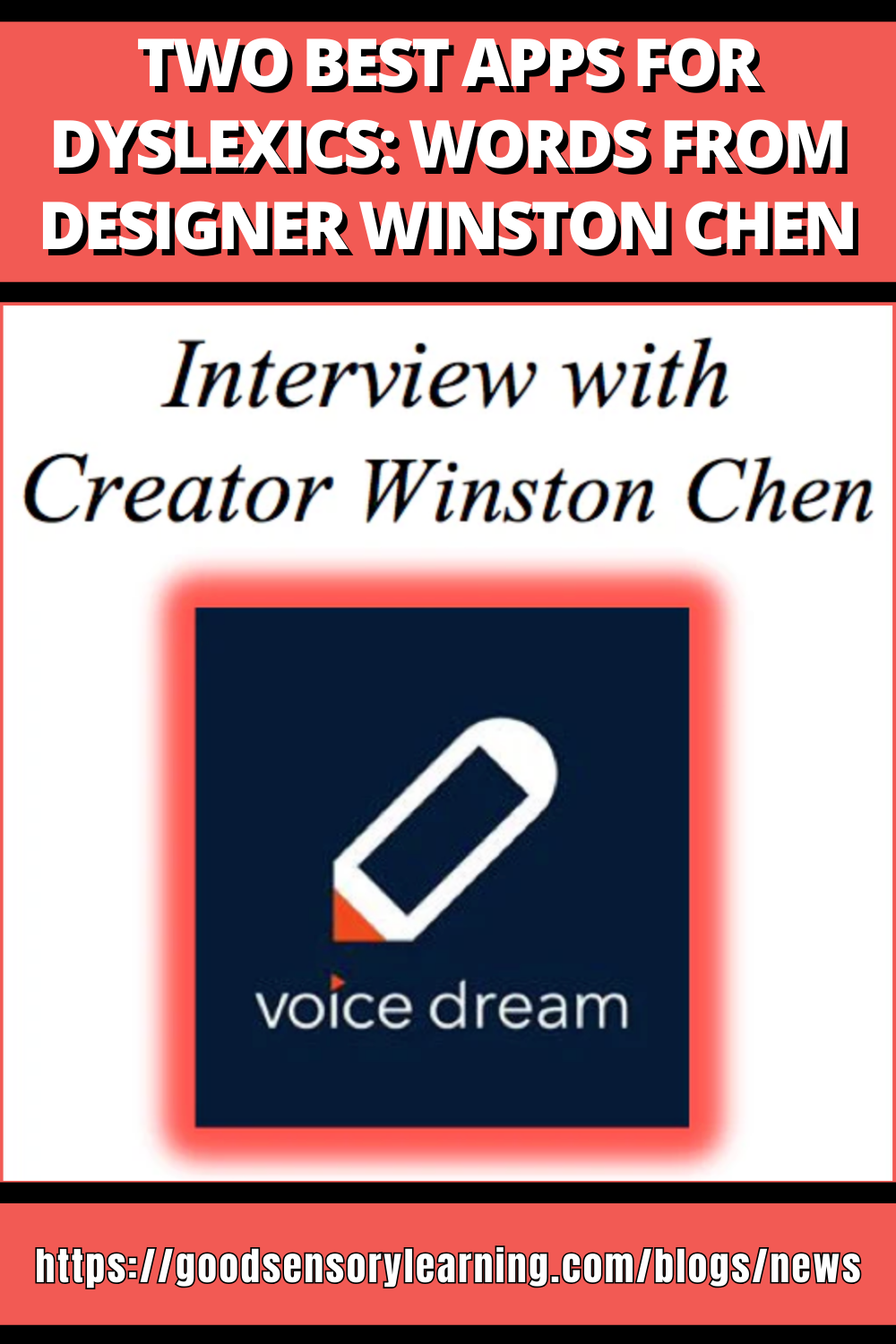 Interview graphic highlighting two best apps for dyslexics, featuring Voice Dream app and insights from designer Winston Chen
