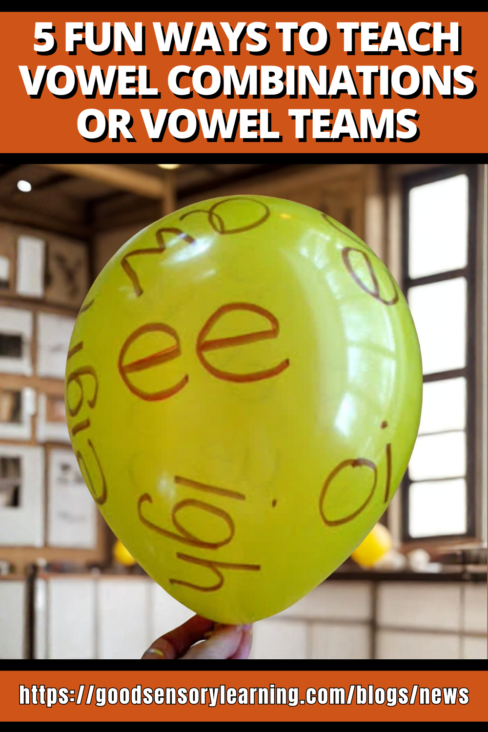 Hands-on phonics lesson using balloons to practice vowel teams and vowel combinations.