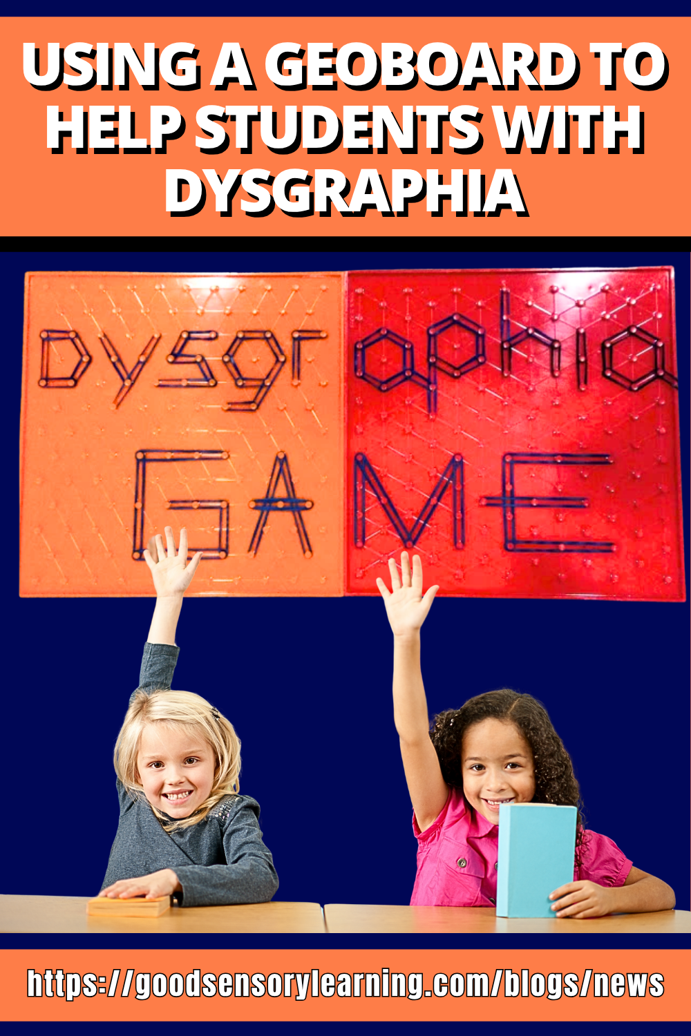 Children raising hands in front of a geoboard spelling “Dysgraphia Game,” illustrating a multisensory strategy to support students with dysgraphia.