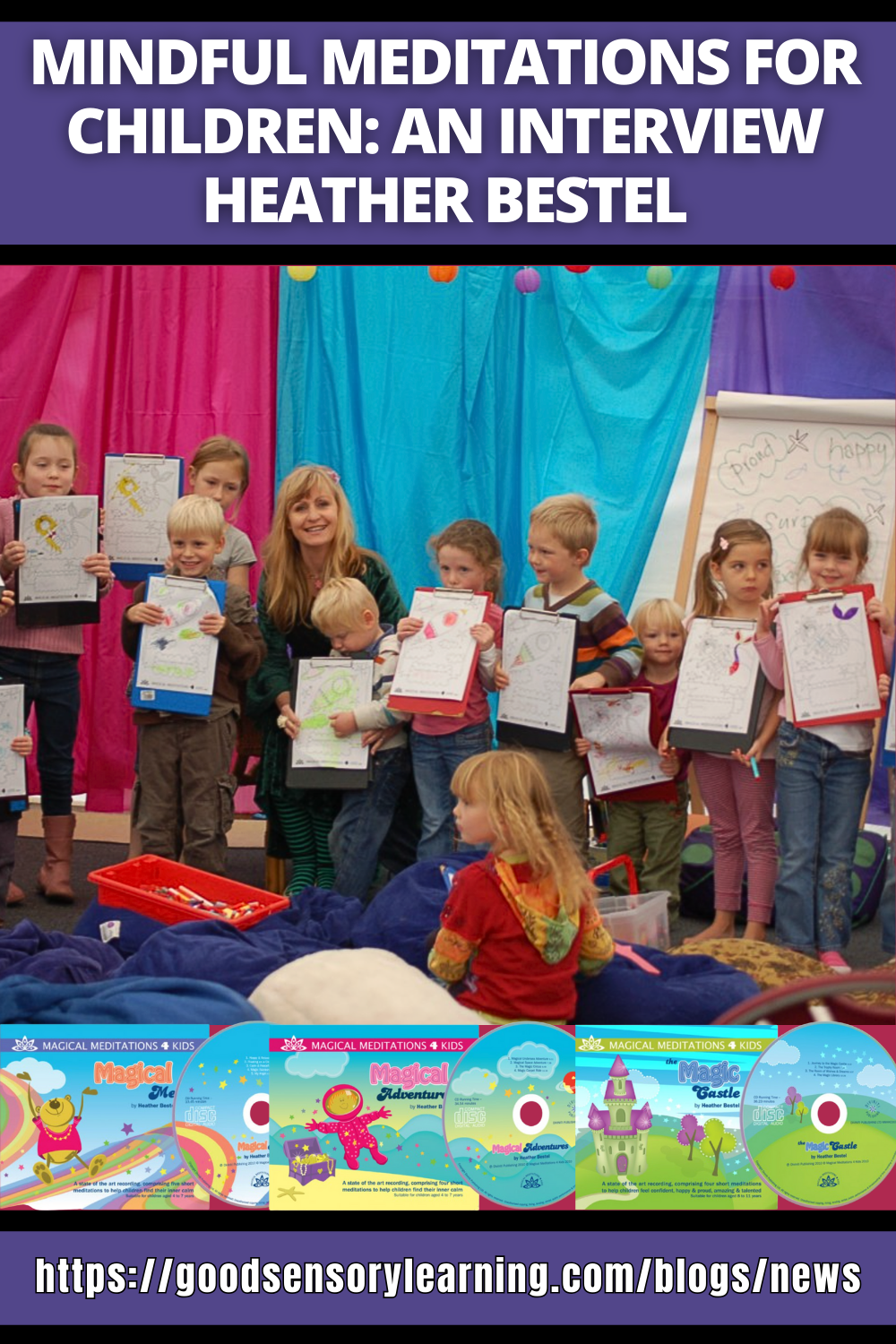 Mindful Meditations for Children: An Interview Heather Bestel