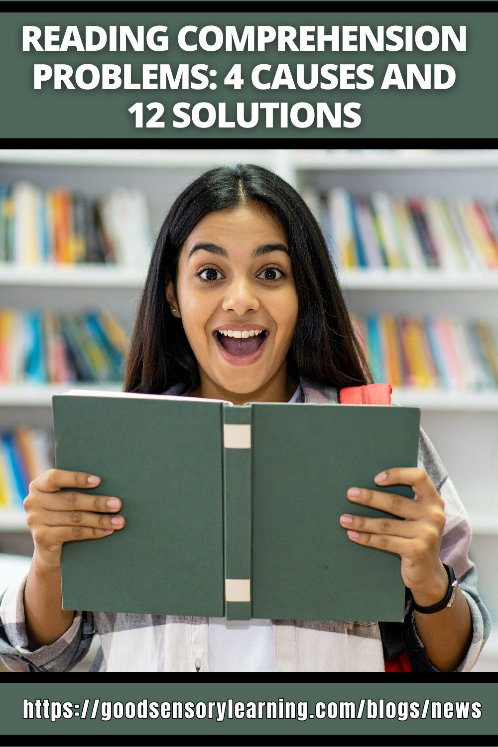 Reading comprehension problems with four causes and twelve solutions, featuring a smiling student holding a book in a library.