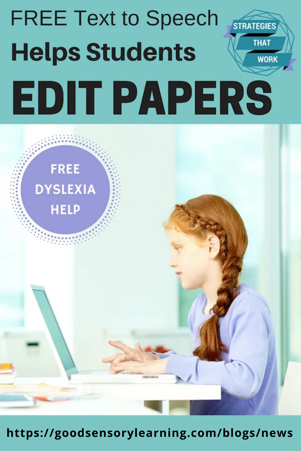 Student using free text-to-speech technology on a laptop to edit written work, supporting dyslexia and executive functioning with assistive learning strategies