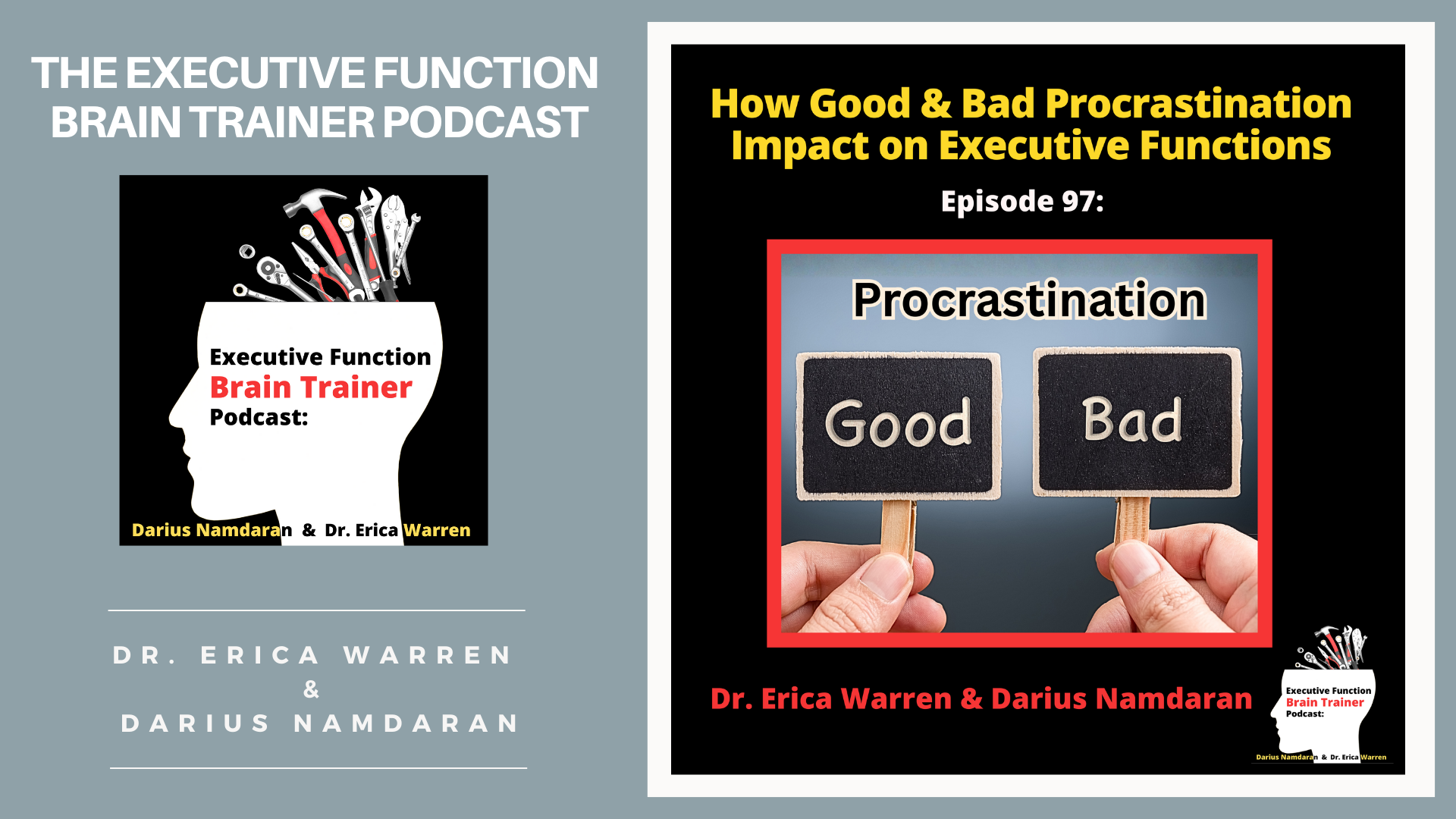 Executive Function Brain Trainer Podcast cover featuring episode 97 on good and bad procrastination and its impact on executive functions, hosted by Dr. Erica Warren and Darius Namdaran.