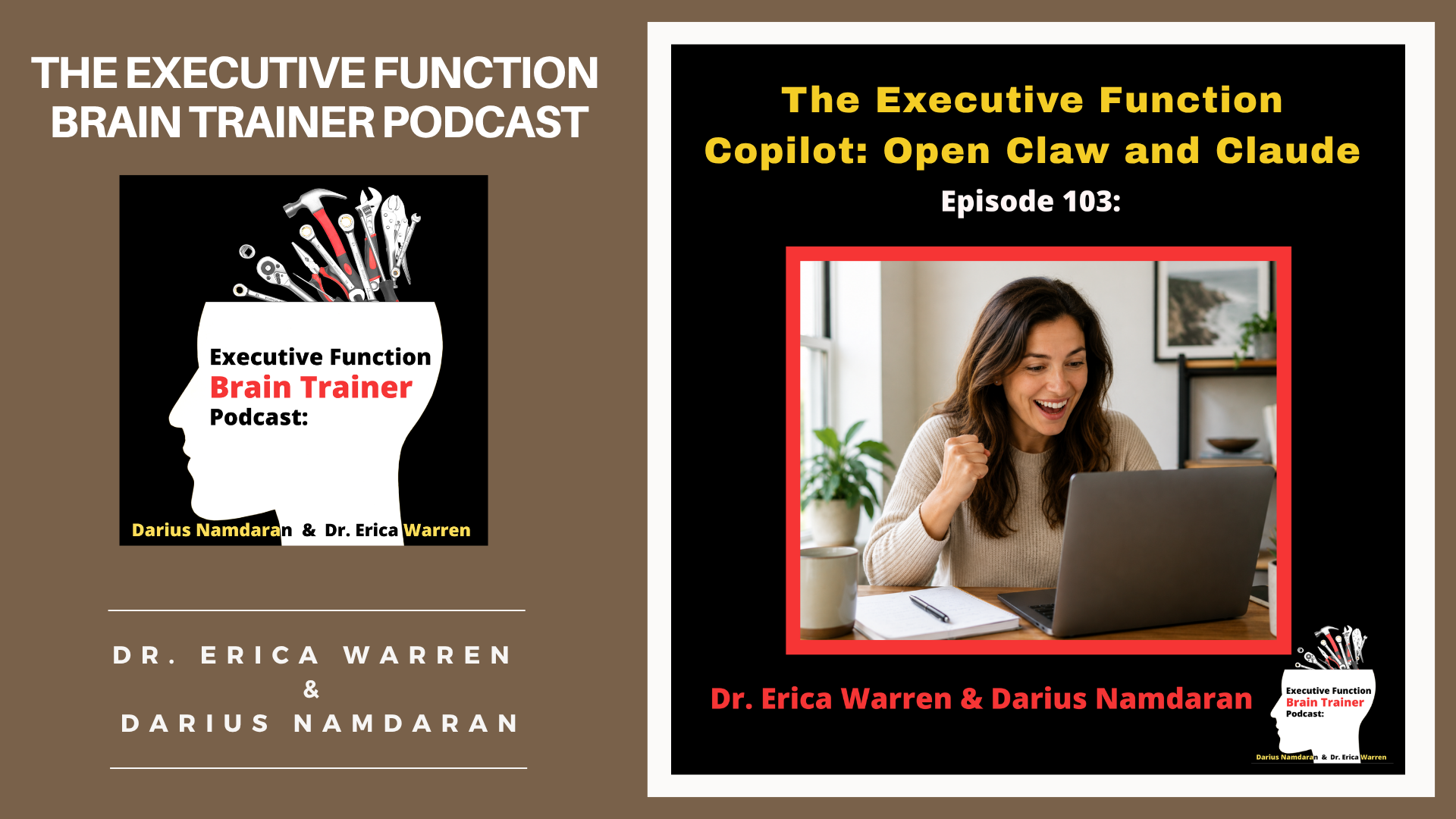 Promotional graphic for The Executive Function Brain Trainer Podcast, showing Episode 103: The Executive Function Copilot: Open Claw and Claude. The left side has a brown background with white text reading the podcast title and the creators' names.