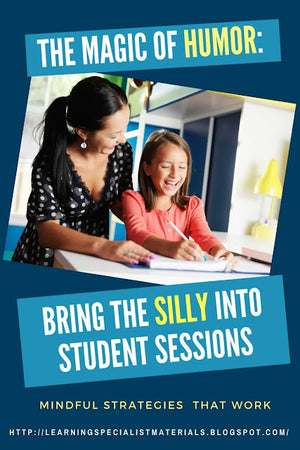The Magic of Humor - Bring the Silly into Student Sessions