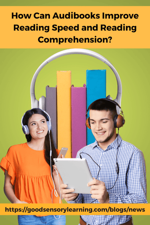 How Can Books on Tape Improve Reading Speed and Reading Comprehension?