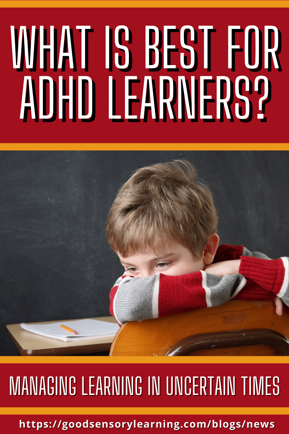 What is best for ADHD learners blog image showing a student resting on a desk, highlighting strategies for managing learning and attention during uncertain times