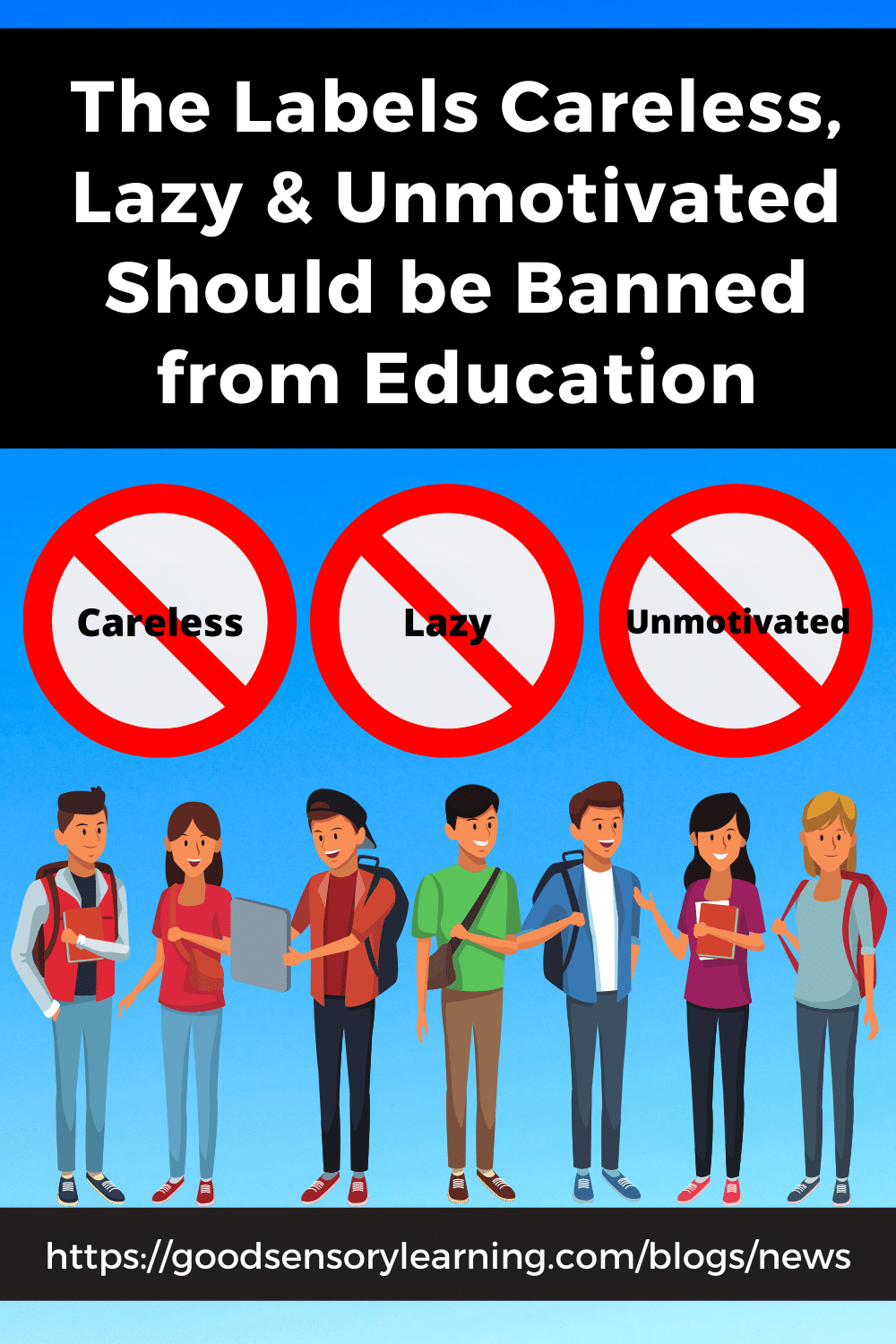 Graphic advocating against labeling students as careless, lazy, or unmotivated, showing diverse students and promoting strengths-based education.