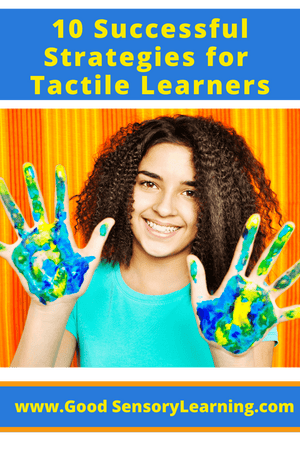 10 Successful Strategies for Tactile Learners