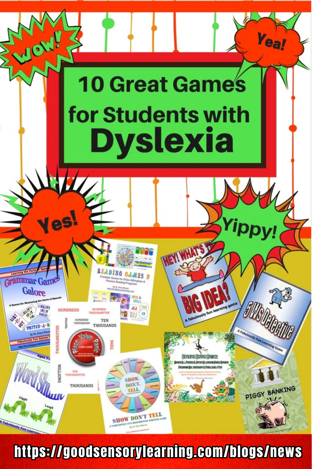 Colorful graphic titled “10 Great Games for Students with Dyslexia,” surrounded by playful speech bubbles and images of educational game covers.