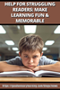 Help for Struggling Readers: Make Learning Fun and Memorable