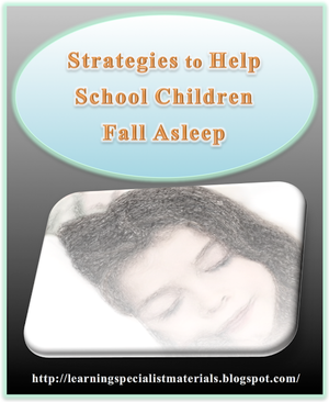 Sleep and Learning: Strategies to Help School Children Fall Asleep