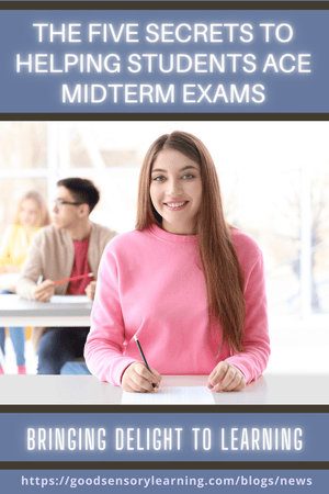 The Five Secrets to Helping Students Ace Midterm Exams