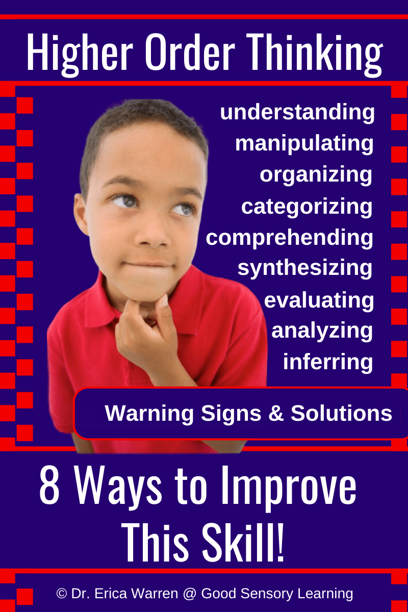 Higher order thinking skills graphic showing a thoughtful child with a list of skills—analyzing, inferring, synthesizing, evaluating—and text highlighting warning signs and 8 ways to improve higher-order thinking.