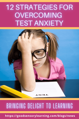 12 Strategies for Overcoming Test Anxiety