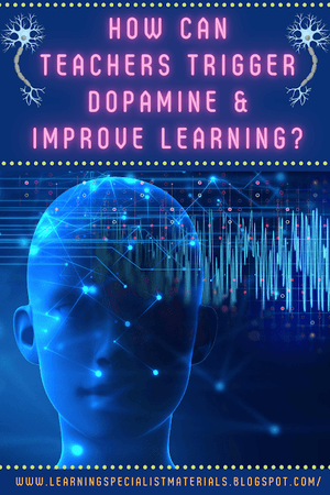How Can Teachers Trigger Dopamine and Improve Learning?