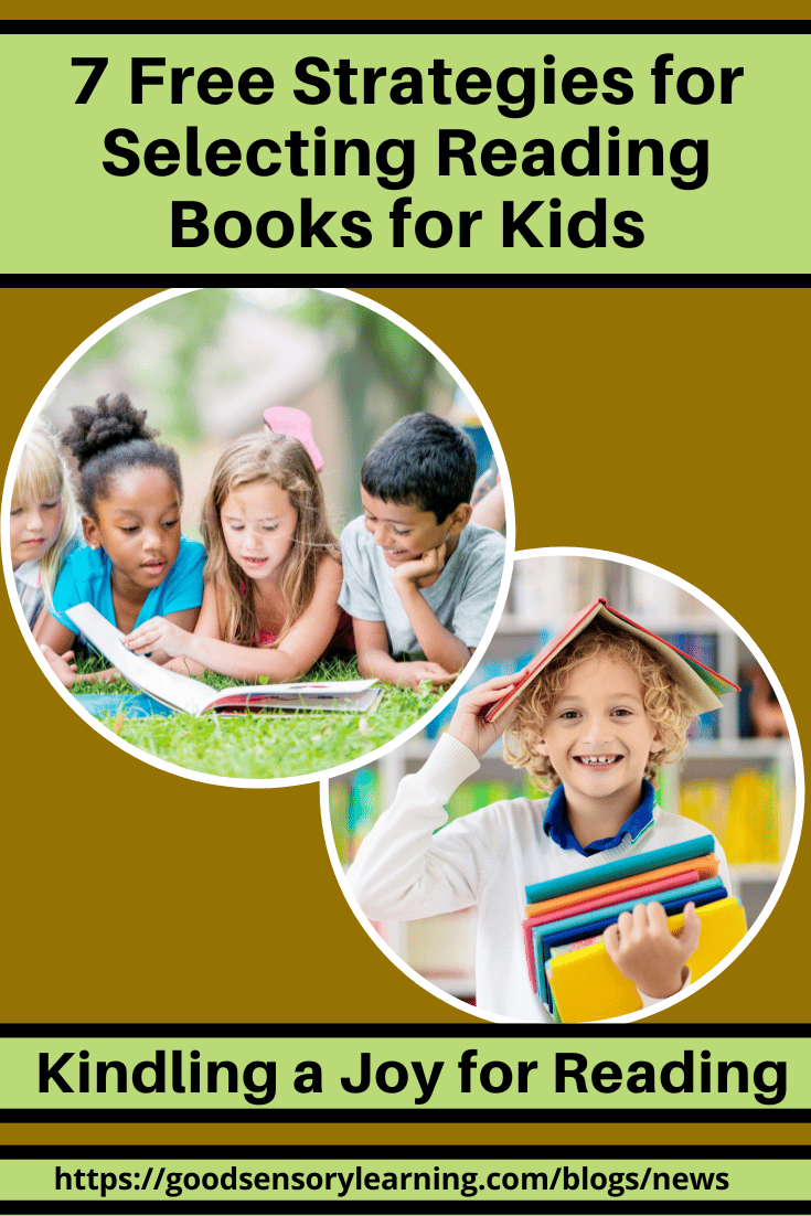 7 Free Strategies for Selecting Reading Books for Kids blog with happy kids reading books