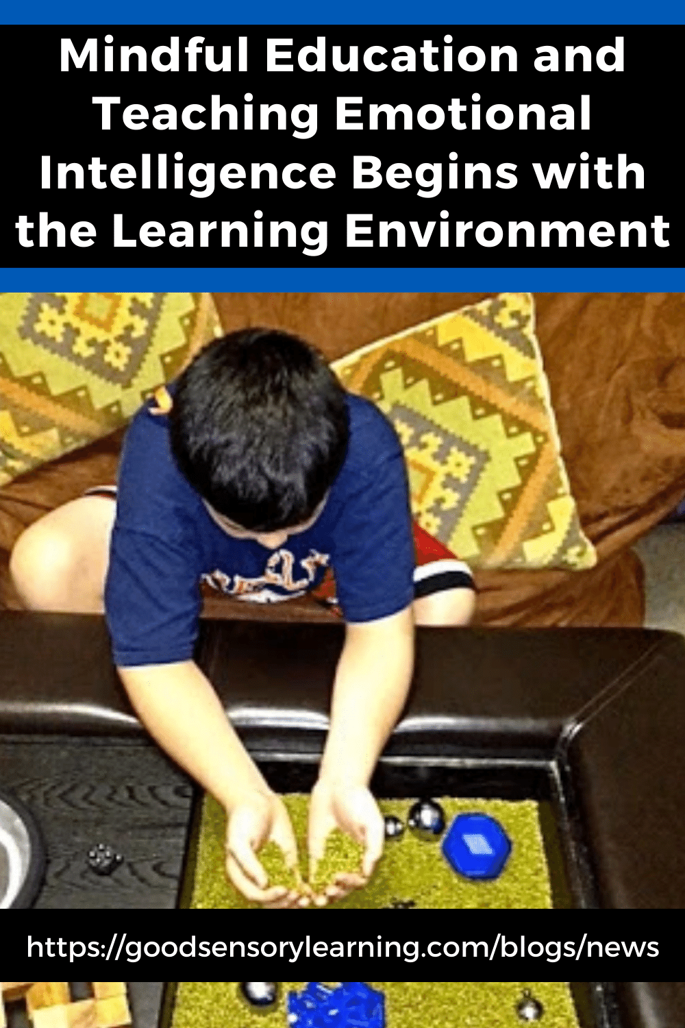 Child engaging in mindful sensory play with tactile materials to support emotional intelligence and learning in a calm educational environment
