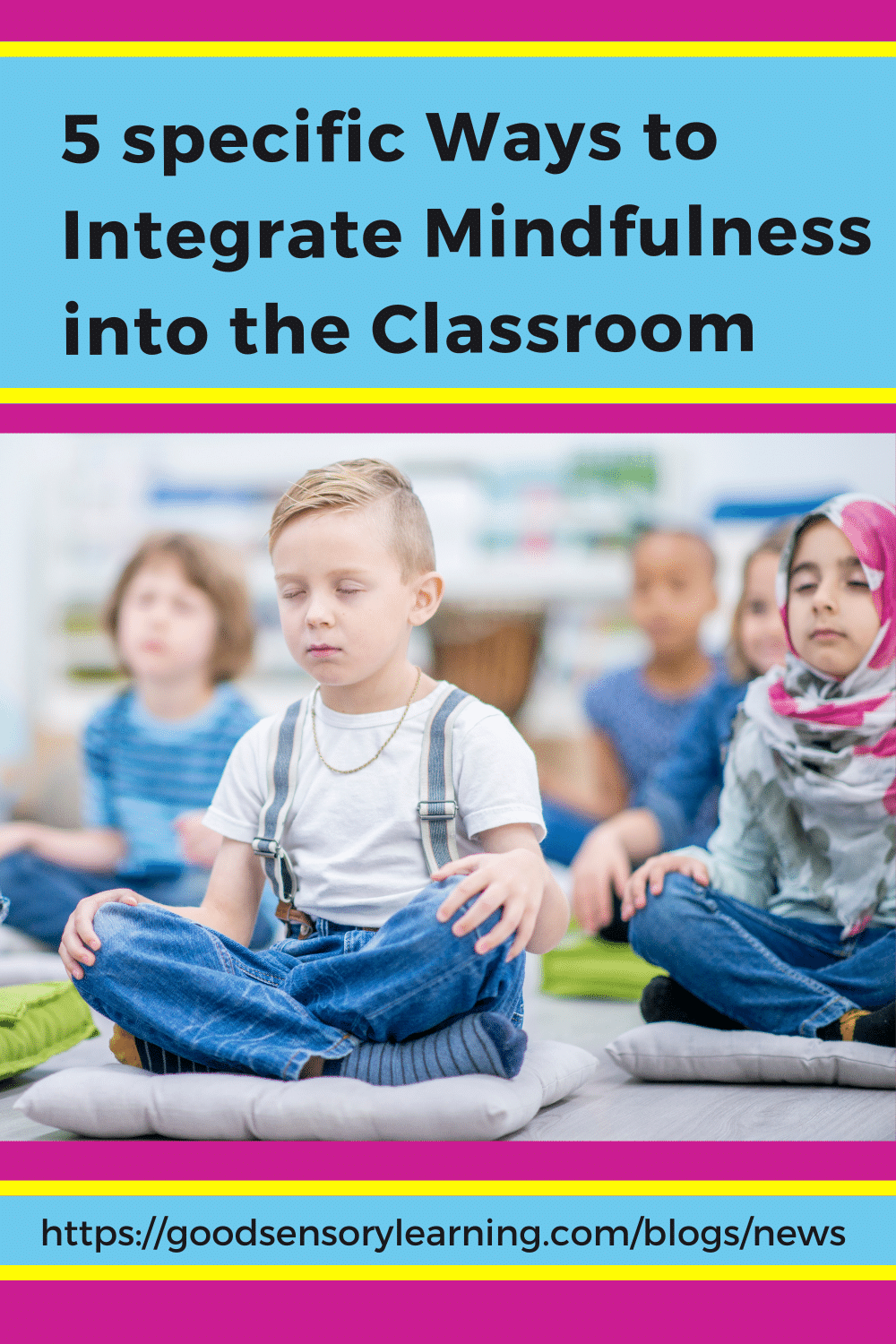 Elementary students sitting cross-legged and practicing mindfulness meditation in the classroom