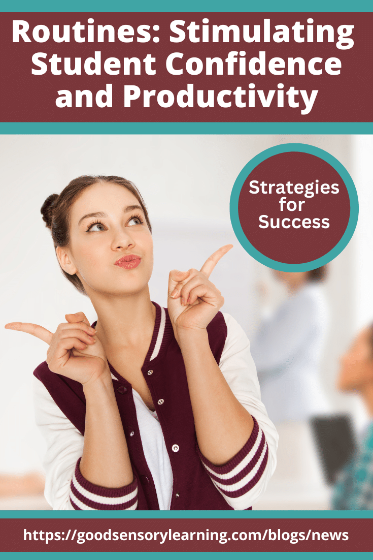 Routines that build student confidence and productivity with strategies for academic success