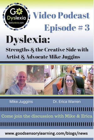 Dyslexia Strengths and the Creative Side with Artist and Advocate Mike Juggins: Go Dyslexia Episode 3