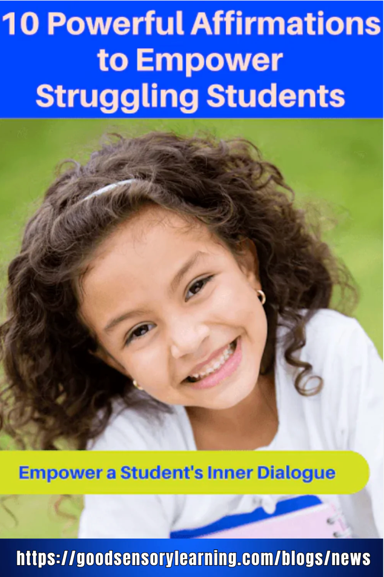 Smiling young student holding a notebook outdoors, beneath a headline about powerful affirmations to empower struggling students.