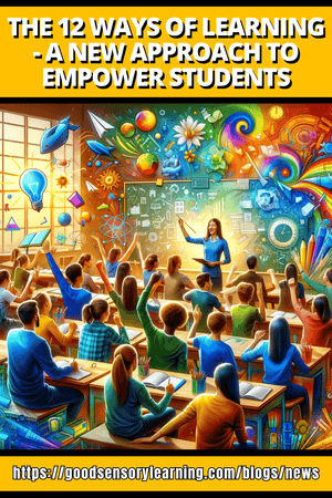 The 12 Ways of Learning - A New Approach to Empower Students