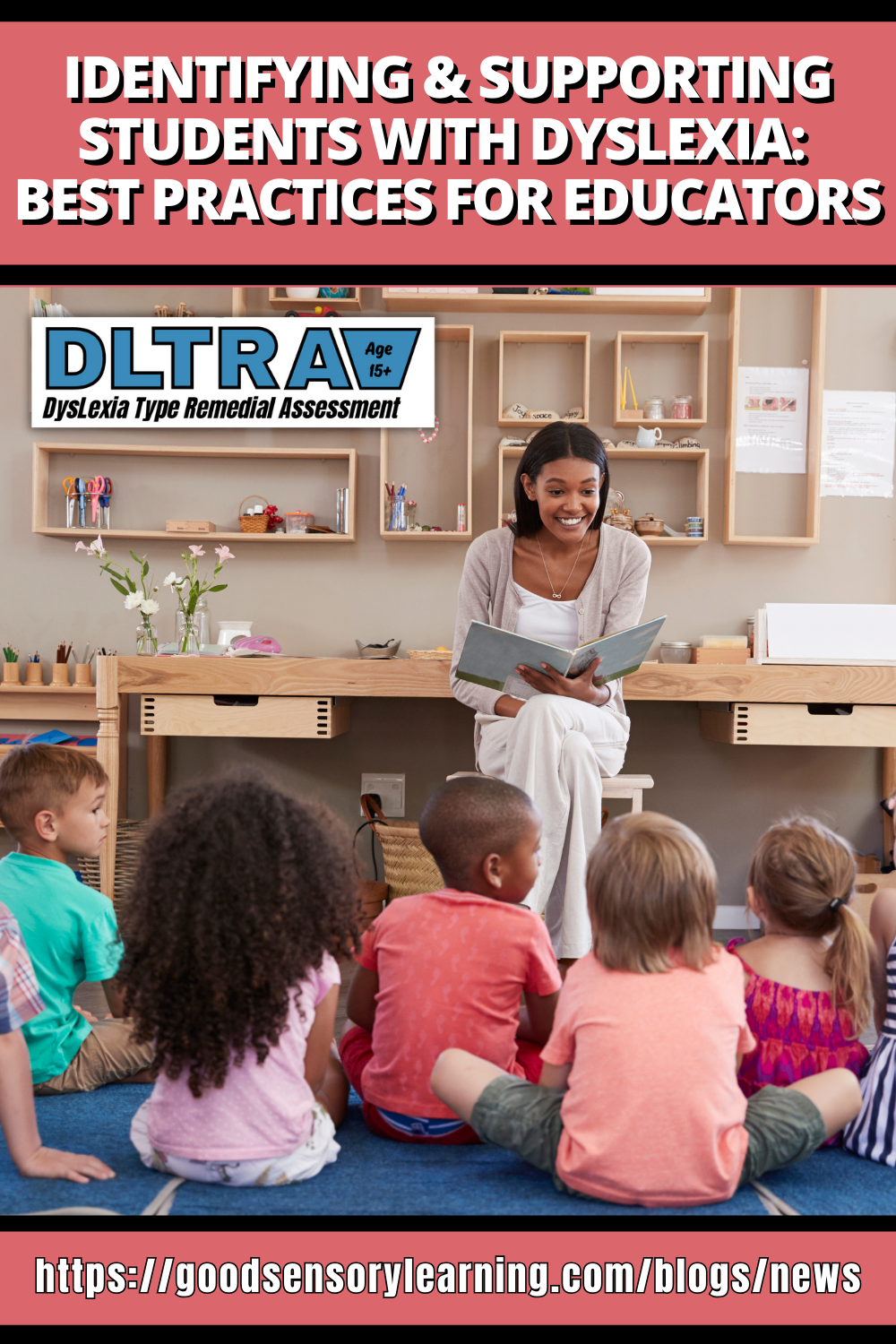 Blog graphic titled “Identifying and Supporting Students with Dyslexia,” showing a teacher reading to young children and promoting best practices for educator