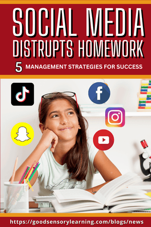 Social Media Disrupts Homework - Five Management Strategies for Success