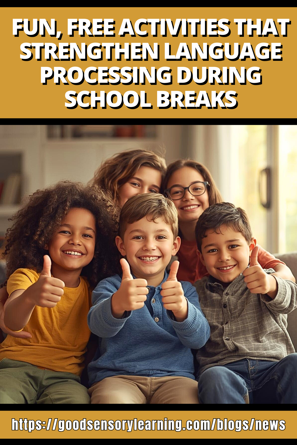Smiling diverse group of elementary school children giving thumbs up, promoting fun free language processing activities during school breaks – Good Sensory Learning