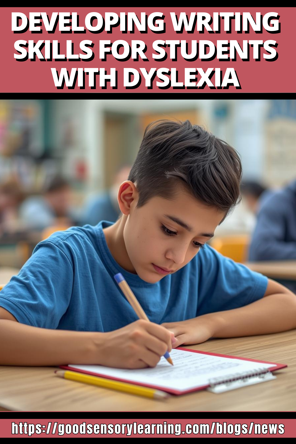 Student with dyslexia practicing writing skills in a classroom setting