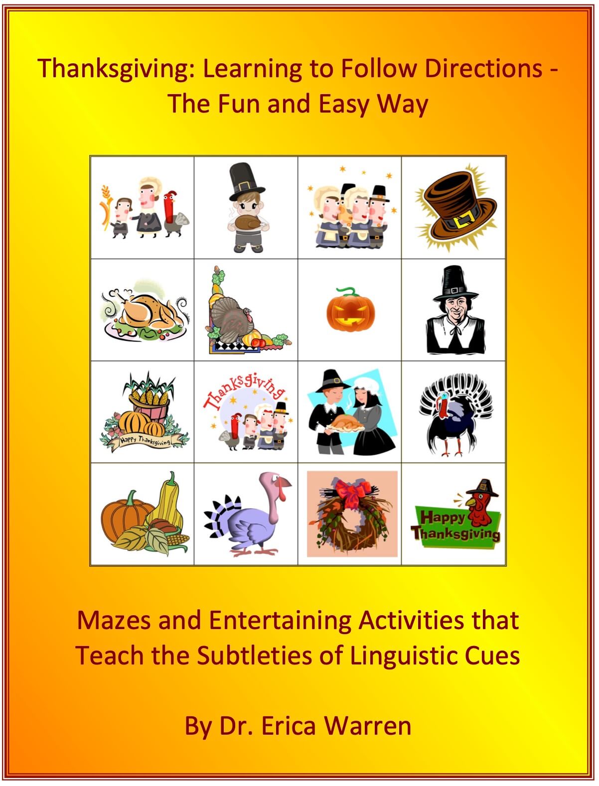 Thanksgiving-themed following-directions activity featuring seasonal visuals and mazes to help students practice listening skills, visual attention, and understanding linguistic cues in a fun, engaging way