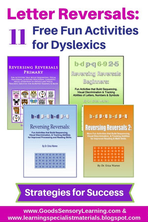 Letter Reversals - 11 Free Fun Activities for Dyslexics
