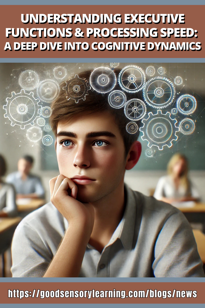 Understanding Executive Functions and Processing Speed: A Deep Dive in ...