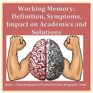 Working Memory: Definition, Symptoms, Impact on Academics, Solutions, and Freebie