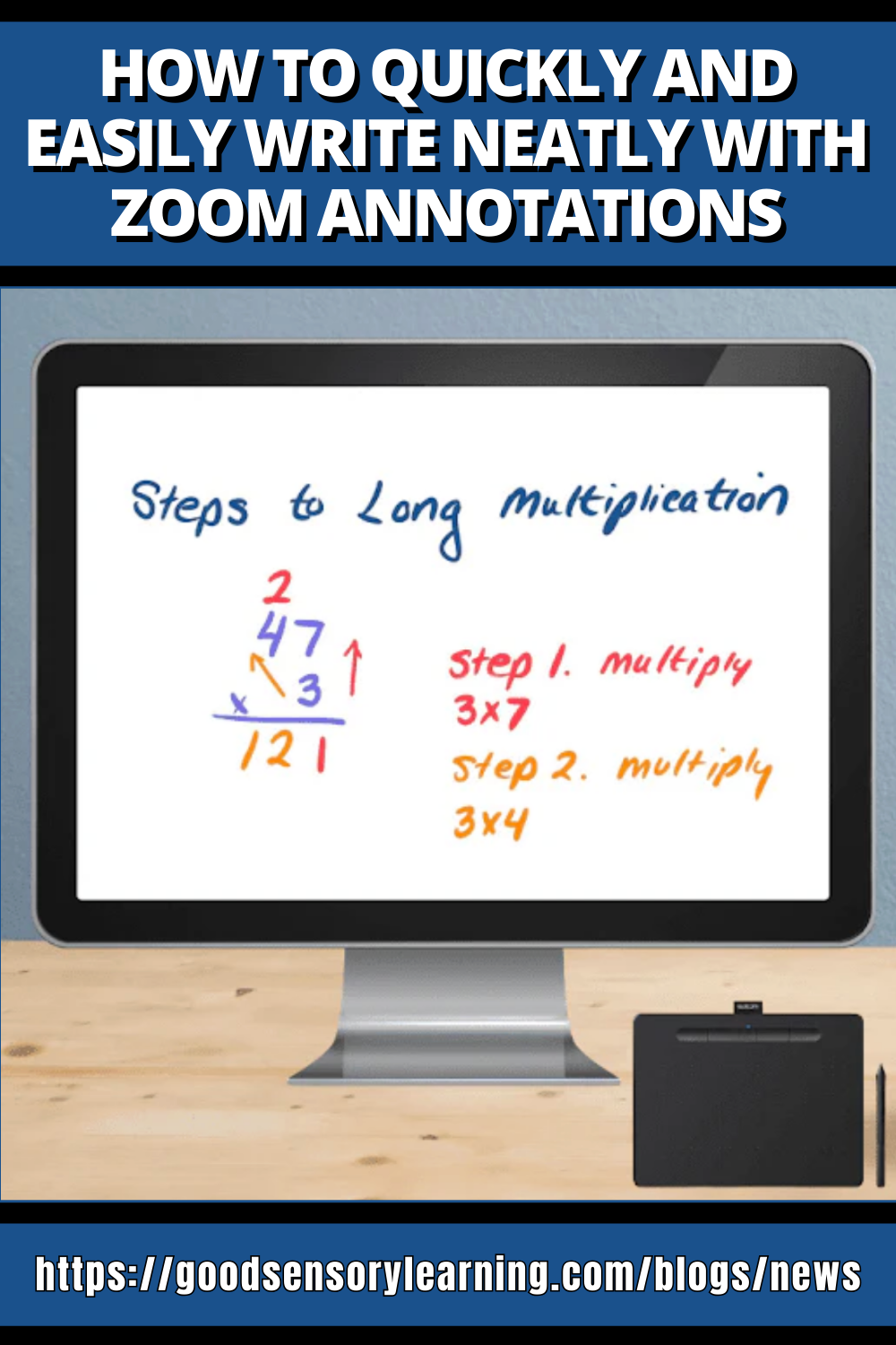 How to quickly and easily write neatly with Zoom annotations, featuring a digital screen showing step-by-step long multiplication using color-coded handwriting