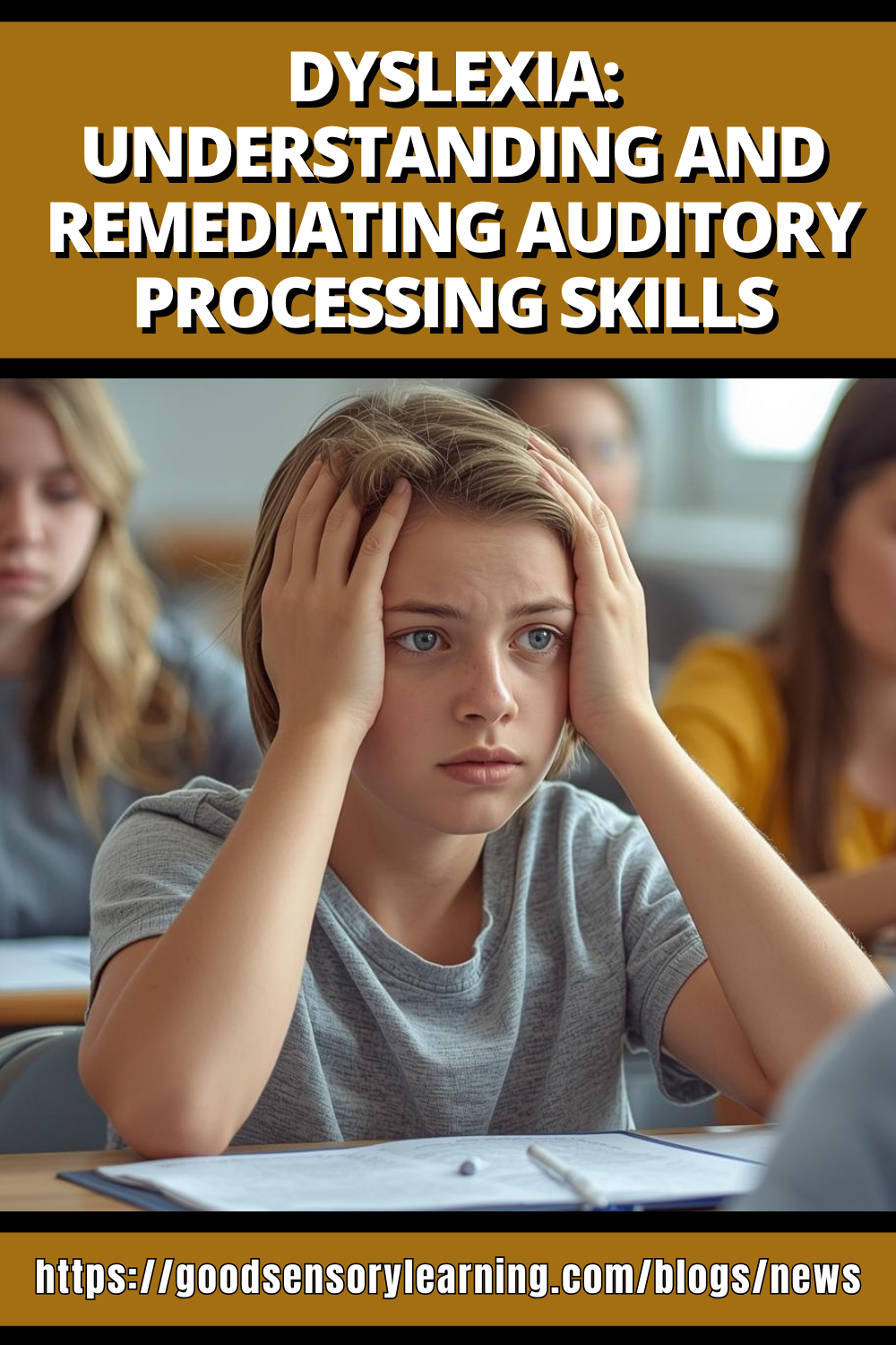 Student with dyslexia experiencing auditory processing difficulties in a classroom, illustrating challenges with listening, attention, and learning.
