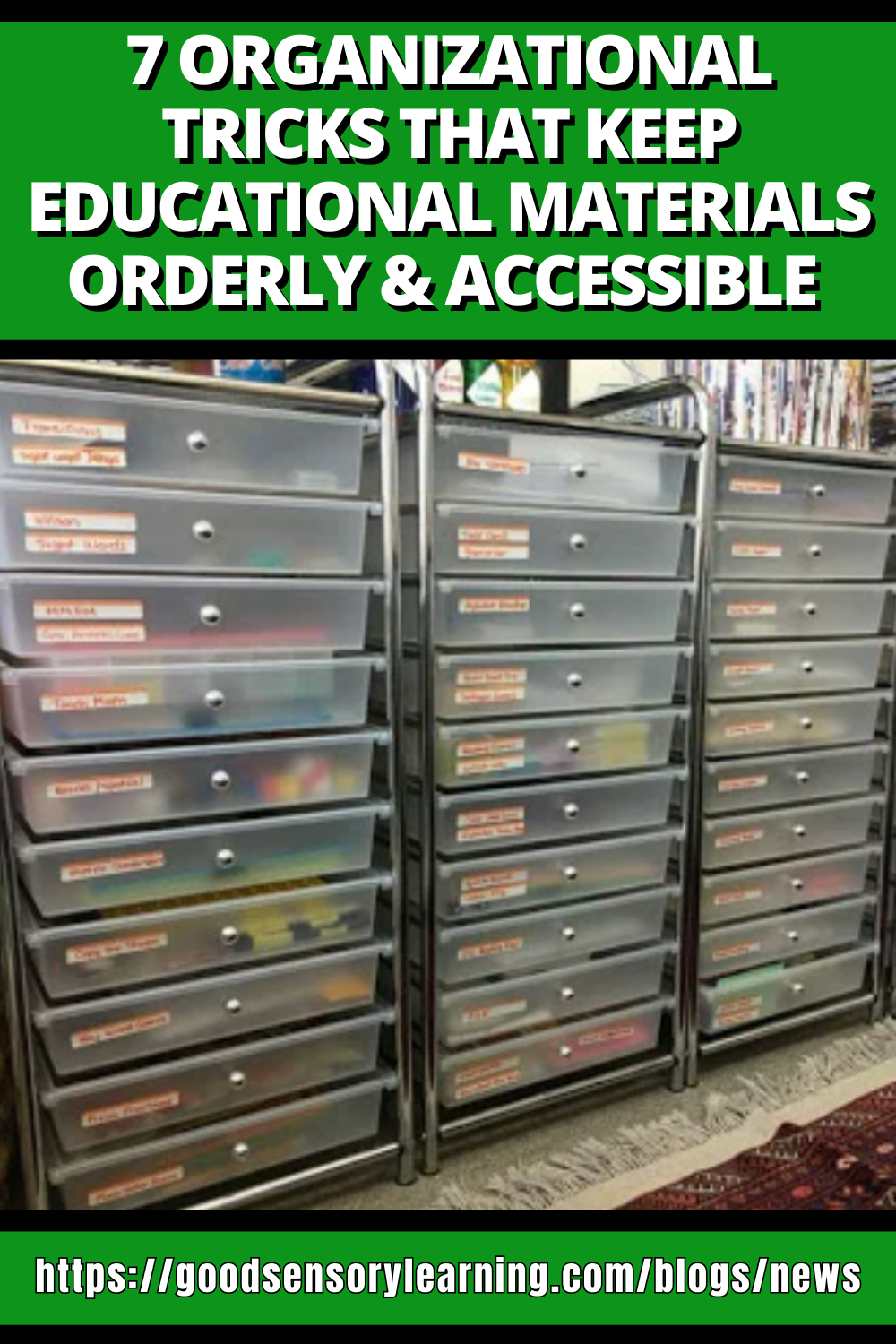 Organized classroom storage drawers with labeled educational materials under a green headline about keeping learning resources orderly and accessible