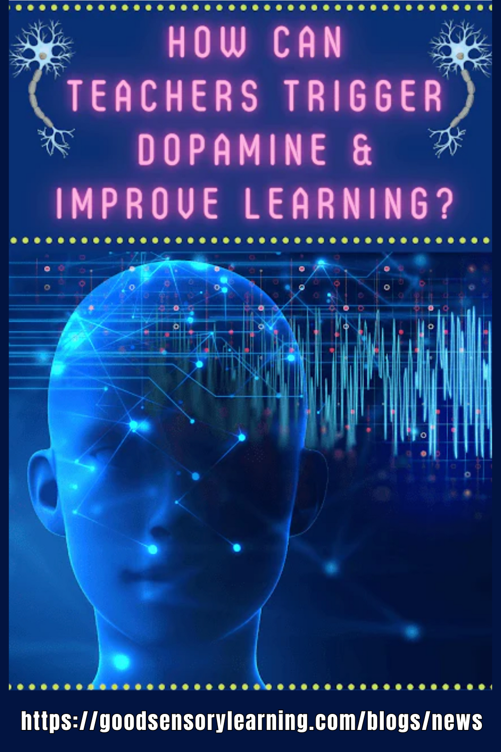 How Can Teachers Trigger Dopamine and Improve Learning?