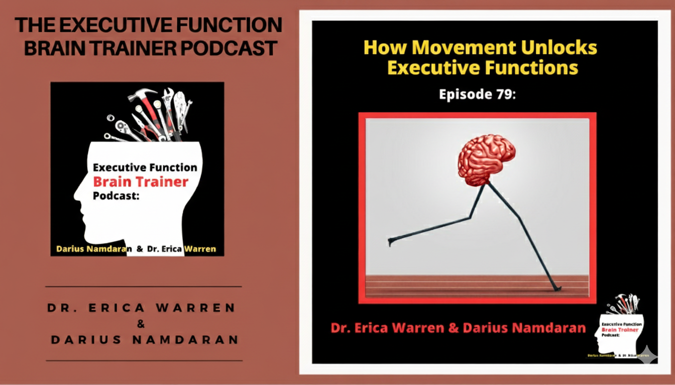 Episode 79: How Movement Unlocks Executive Functions