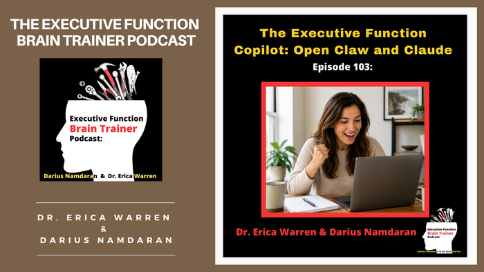 Promotional graphic for The Executive Function Brain Trainer Podcast, showing Episode 103: The Executive Function Copilot: Open Claw and Claude. The left side has a brown background with white text reading the podcast title and the creators' names.