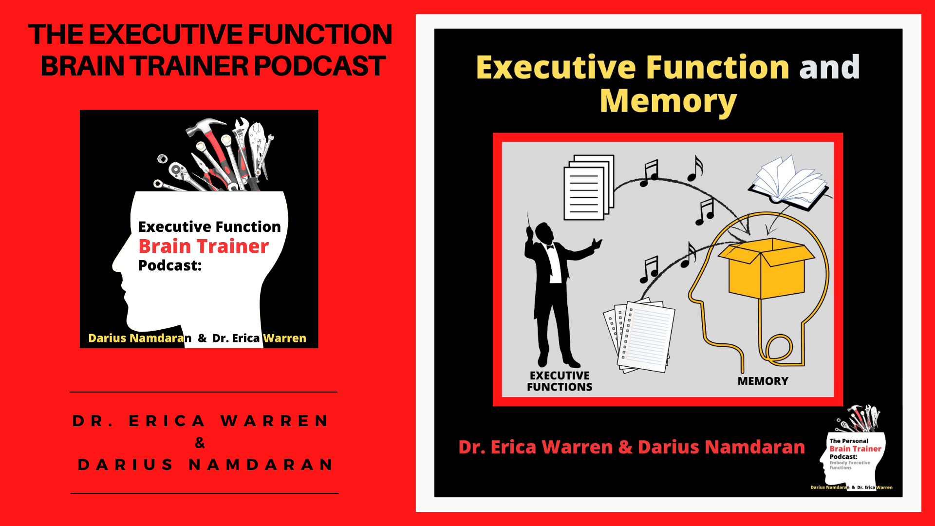Podcast image for 'The Executive Function Brain Trainer Podcast' and 'Executive Function and Memory' by Dr. Erica Warren and Darius Namdaran on a red background.